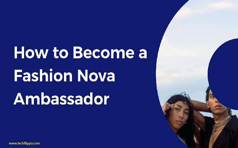 Fashion Nova Ambassador