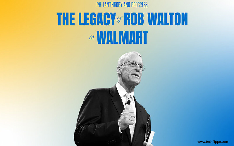 Legacy of Rob Walton