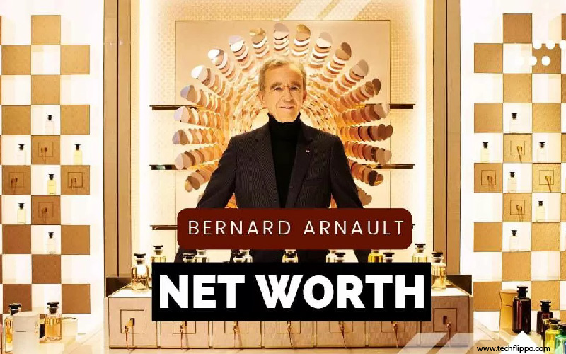 Net Worth of Bernard Arnault