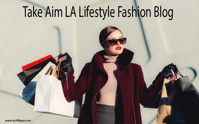 Take Aim LA Lifestyle Fashion Blog