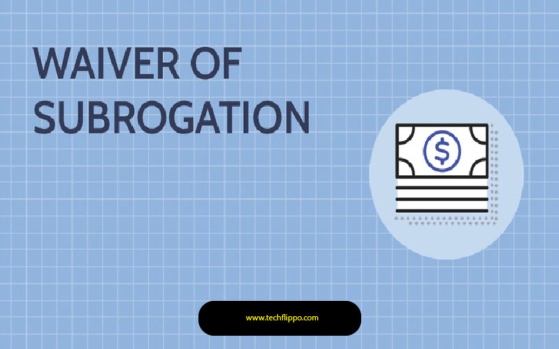 Waiver of Subrogation